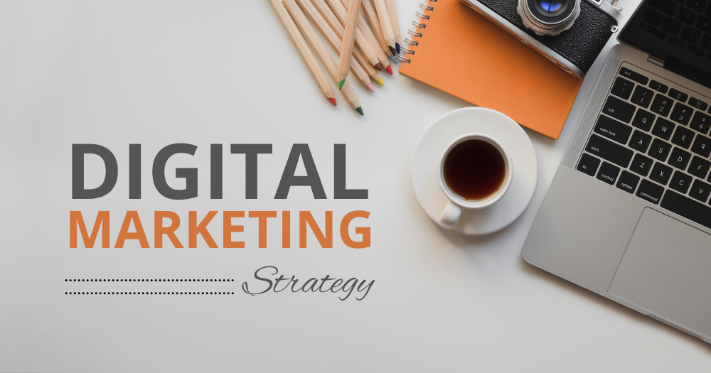 Digital Marketing Strategy